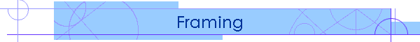 Framing