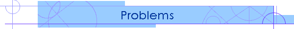 Problems